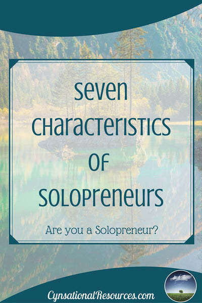 Seven Characteristics of Solopreneurs 
