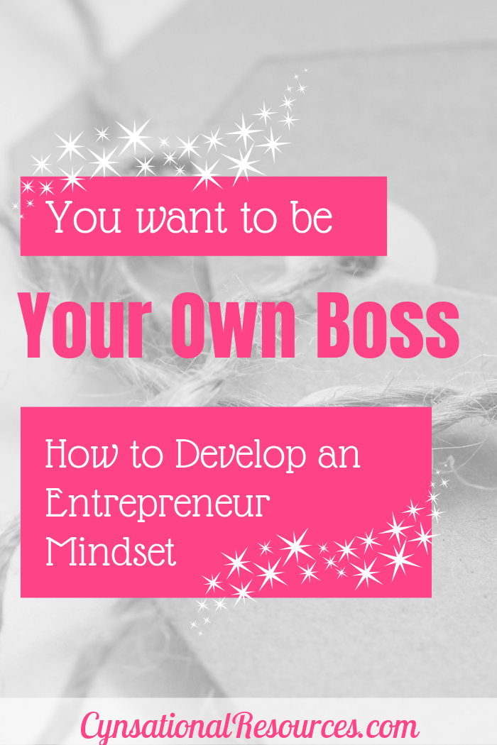 You Want to Be Your Own Boss 