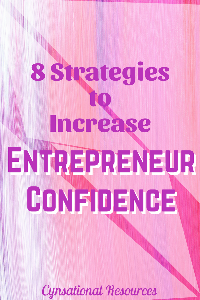 8 Strategies to Increase Entrepreneur Confidence 