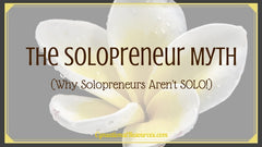 The Solopreneur Myth