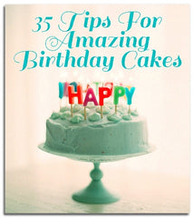Birthday cake tips