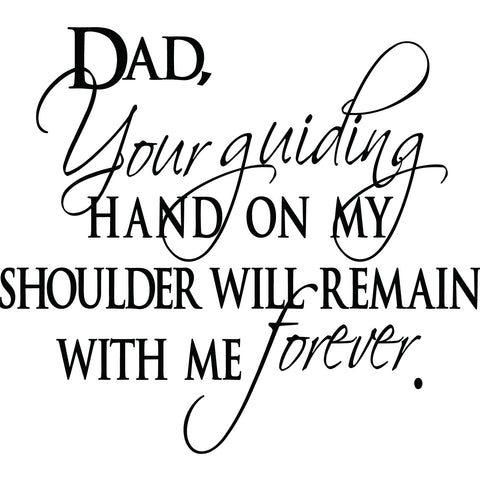 Dad guiding quote