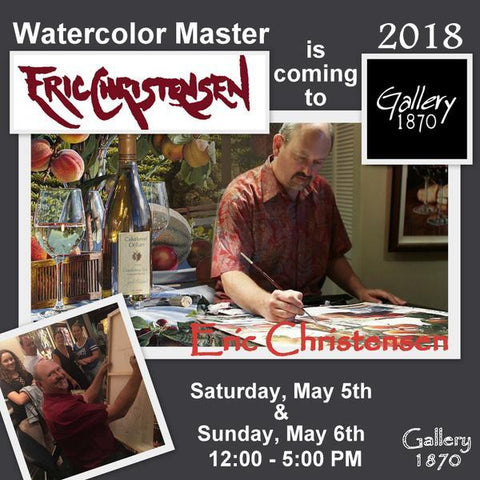 Eric Christensen Show at Gallery 1870 - May 5th and 6th 2018