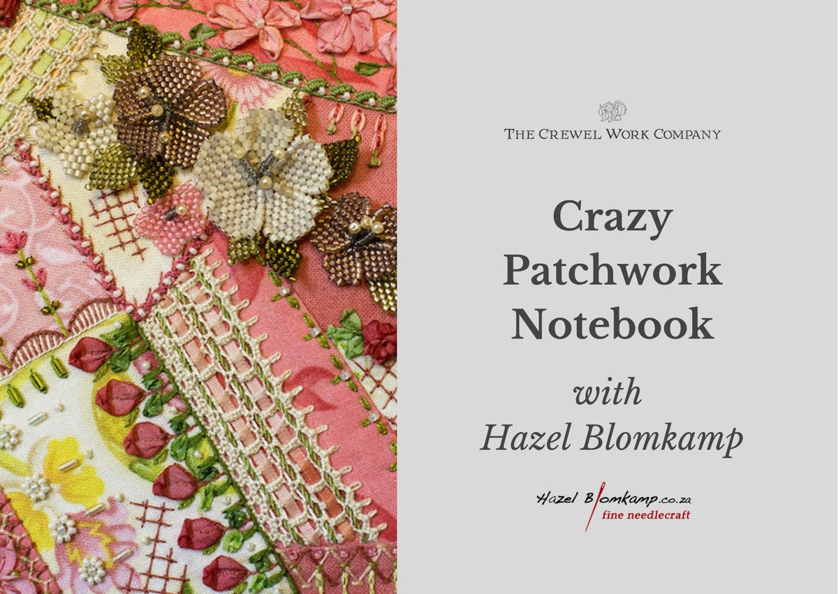 straf Verplicht gebruiker Crazy Patchwork Notebook - Online Course with Hazel Blomkamp (Inc. Sti |  The Crewel Work Company