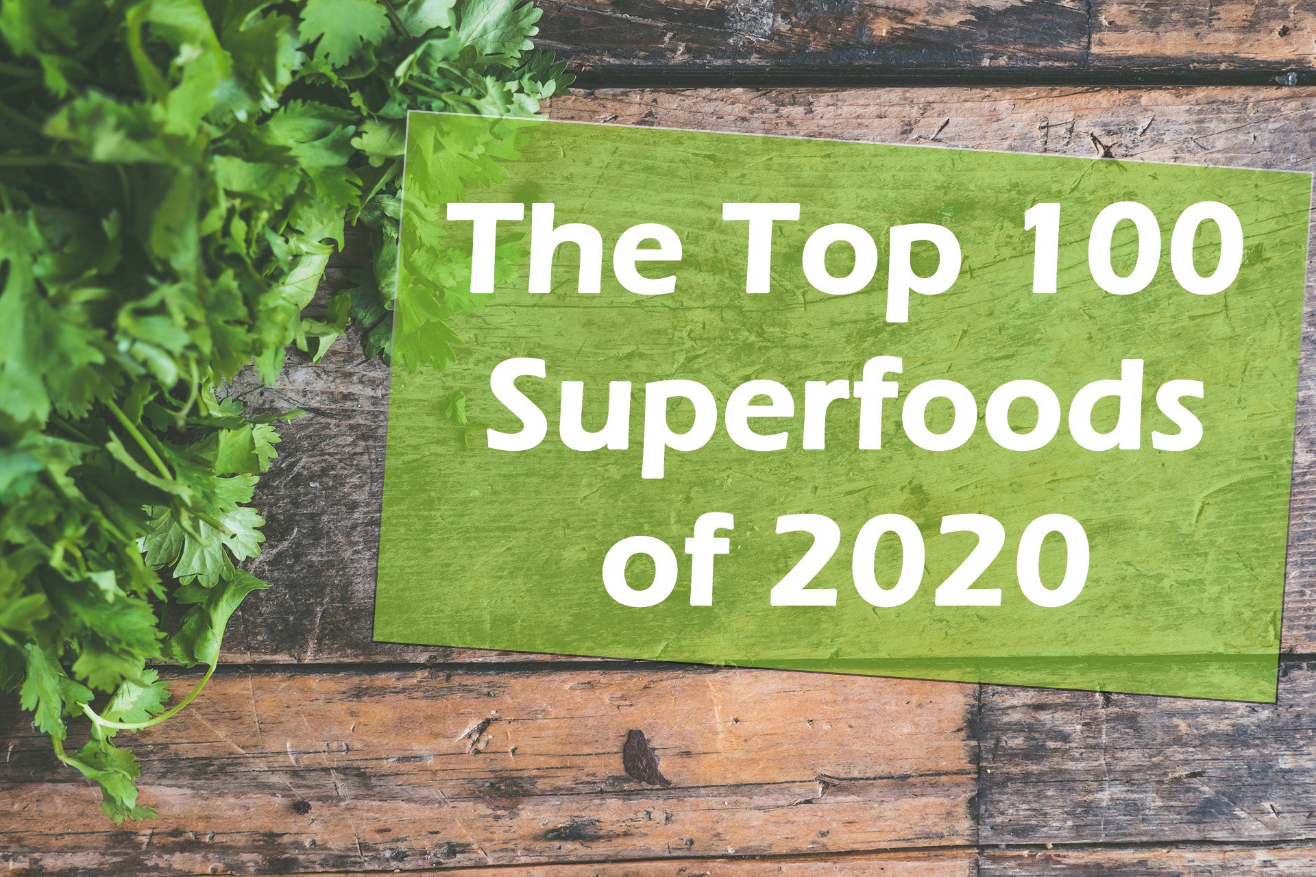 top 100 superfoods of 2020