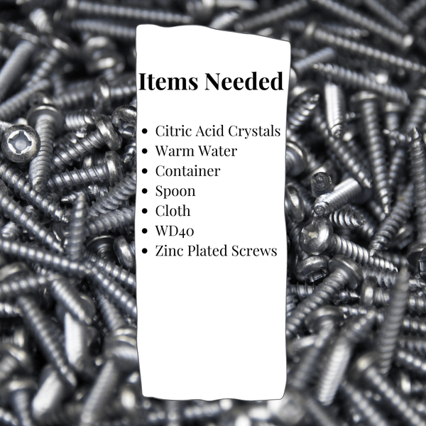 List of items needed for stripping zinc plating from screws