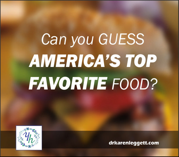 Can you Guess America’s Top Favorite Food?
