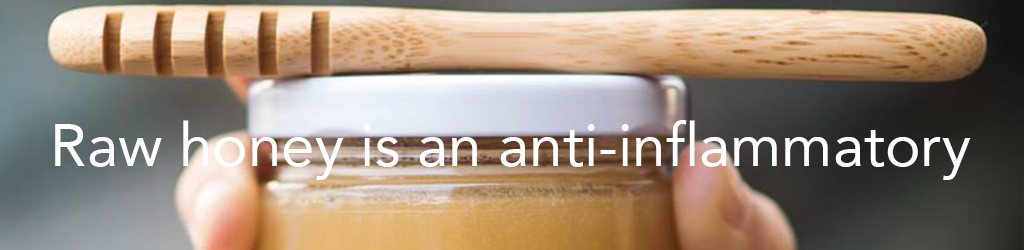 Raw Drizzle honey is an anti-inflammatory.