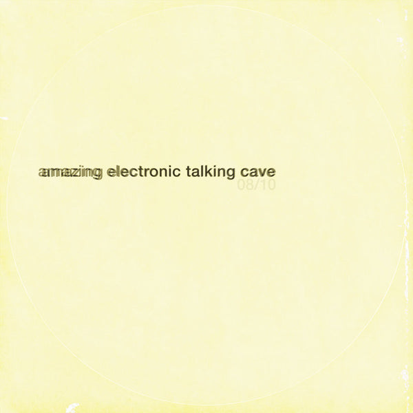 08/10 by Amazing Electronic Talking Cave