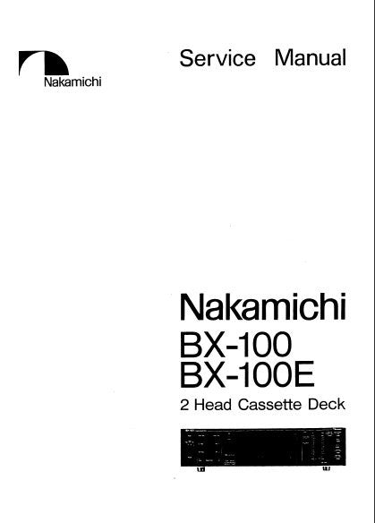 NAKAMICHI BX-100 BX-100E 2 HEAD STEREO CASSETTE TAPE DECK SERVICE MANU