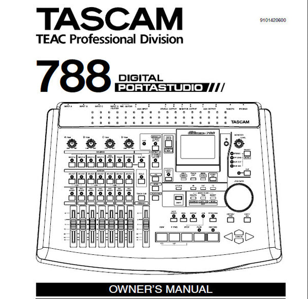 TASCAM 788 DIGITAL PORTASTUDIO OWNER'S MANUAL INC CONN DIAGS 128 PAGES