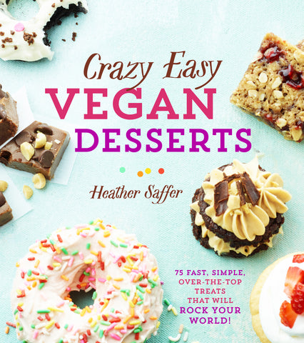 Crazy Easy Vegan Desserts