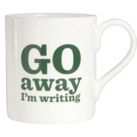 Go Away I M Writing Bone China Mug The Literary Gift Company