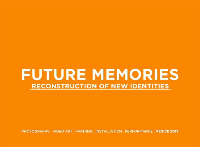 Future Memories Exhibition, Venice, Italy