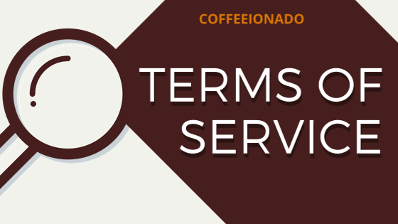 Coffeeionado Terms Of Service