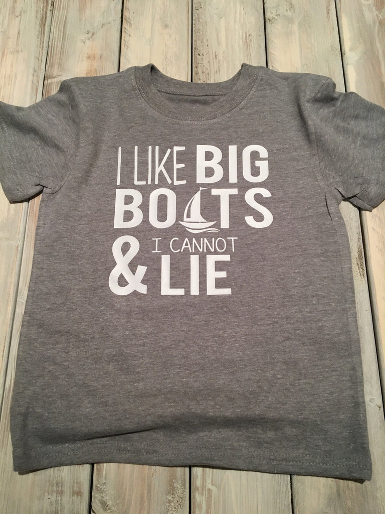I Like Big Boats And I Cannot Lie tee