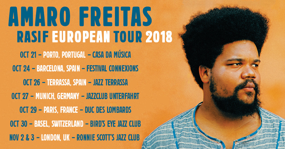 Amaro Freitas Rasif European Tour 2018