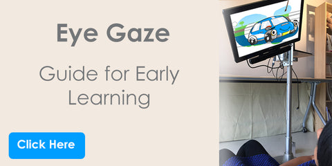 Eye Gaze - Guide for Early Learning