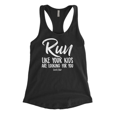 Run Like Your Kids Are Looking