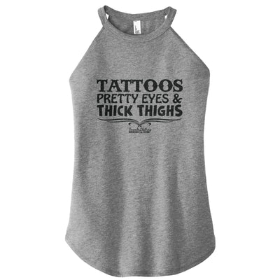 Tattoos Pretty Eyes Thick Thighs Rocker Tank