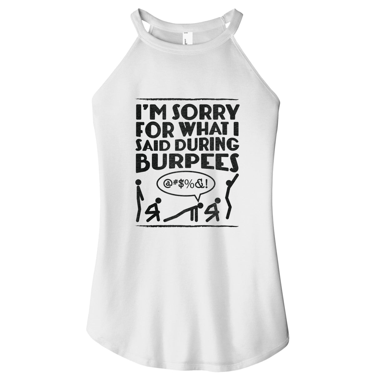 Sorry Burpees Rocker Tank