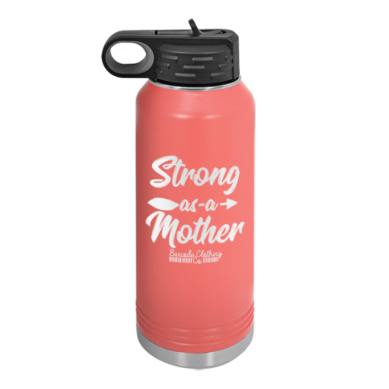 Strong As A Mother Water Bottle