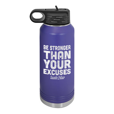 Be Stronger Than Your Excuses Water Bottle