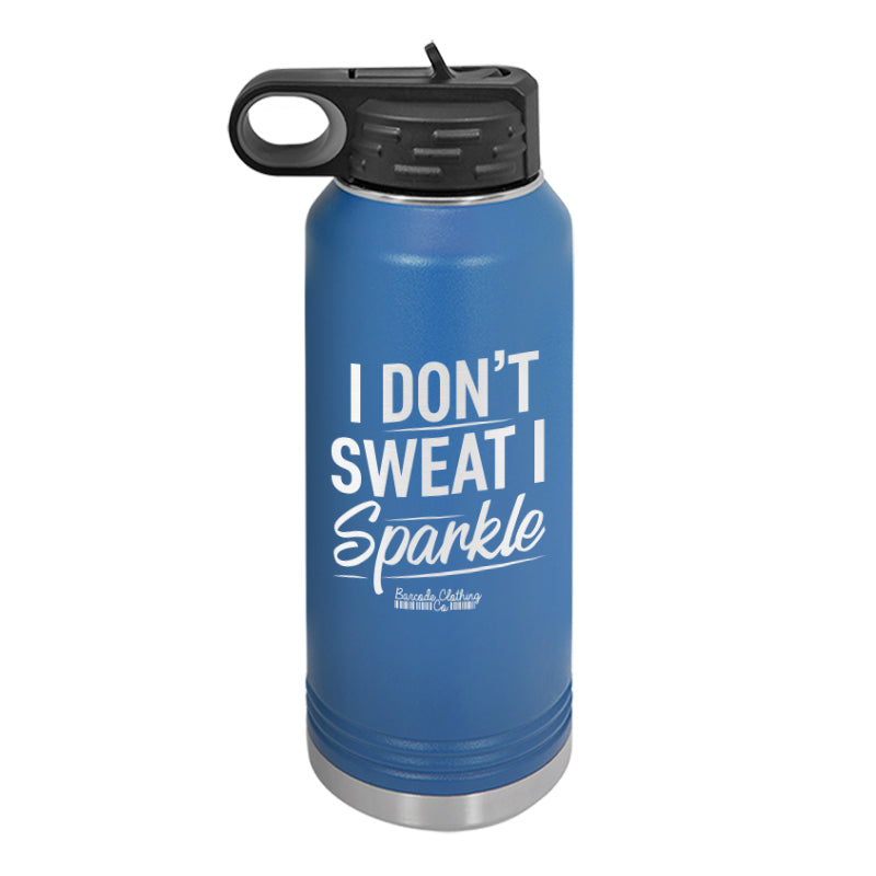 I Don't Sweat Water Bottle