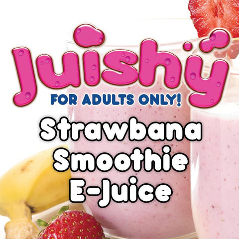 Strawbana Smoothie E-Liquid by Juishy E-Juice