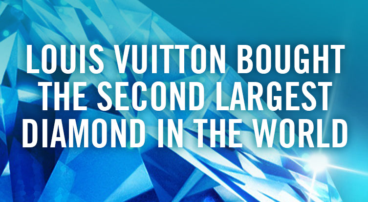 Louis Vuitton has bought the world's second-largest diamond