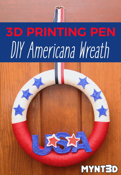 DIY wreath for Independence Day, 4th of July, Flag Day and the Olympics | Embellishments made with MYNT3D professional printing pen