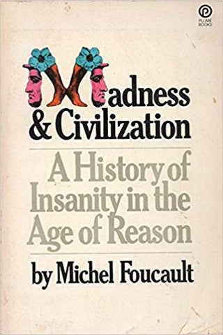 Michel Foucault, zizia botanicals, zizia, madness and civilization, herbs for mental health, herbal medicine, mushroom shop, health and beauty, best herbal tinctures, los angeles, blog, the ace of botanicals, adaptogens, nervines, natural skincare, green beauty, clean beauty, art and life