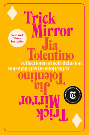 jia tolentino, trick mirror, random house publications, cultural critique