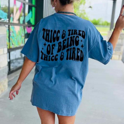 Online Exclusive | Thicc & Tired Of Being Thicc & Tired  Short Sleeve Graphic Tee in Blue Jean