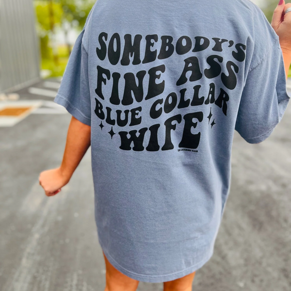 Somebody's Fine Ass Blue Collar Wife Short Sleeve Graphic Tee in Khaki