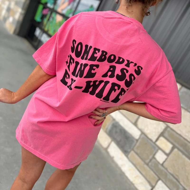 Online Exclusive | Somebody's Fine Ass Ex-Wife Short Sleeve Graphic Tee in Crunchberry Pink