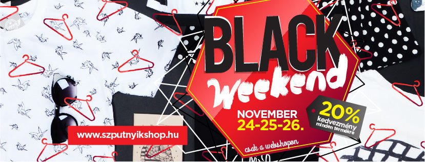 black weekend, szputnyik, szputnyikshop, budapest, online, webshop, discount, black friday