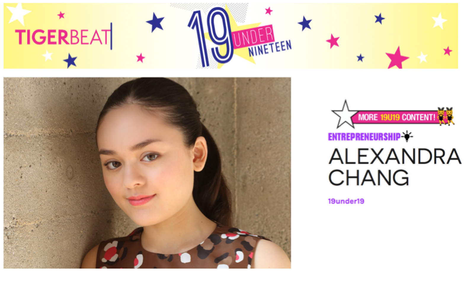 Alexandra was featured in the October 2016 issue and was nominated under the entrepreneurship category for the 19 Under 19 Awards.