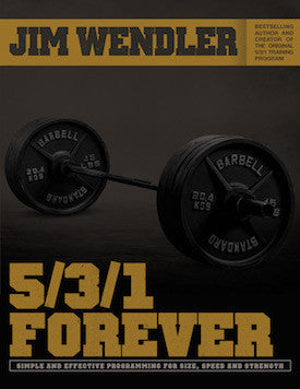 Jim Wendler's 53/1 Forever Training Book For Simple, Long-Term Programming