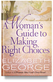 elizabeth-george womans-guide-to-making-right-choices