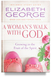 elizabeth-george a-womans-walk-with-God