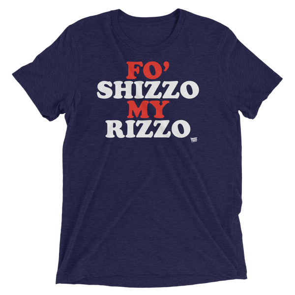 for shizzo my rizzo shirt