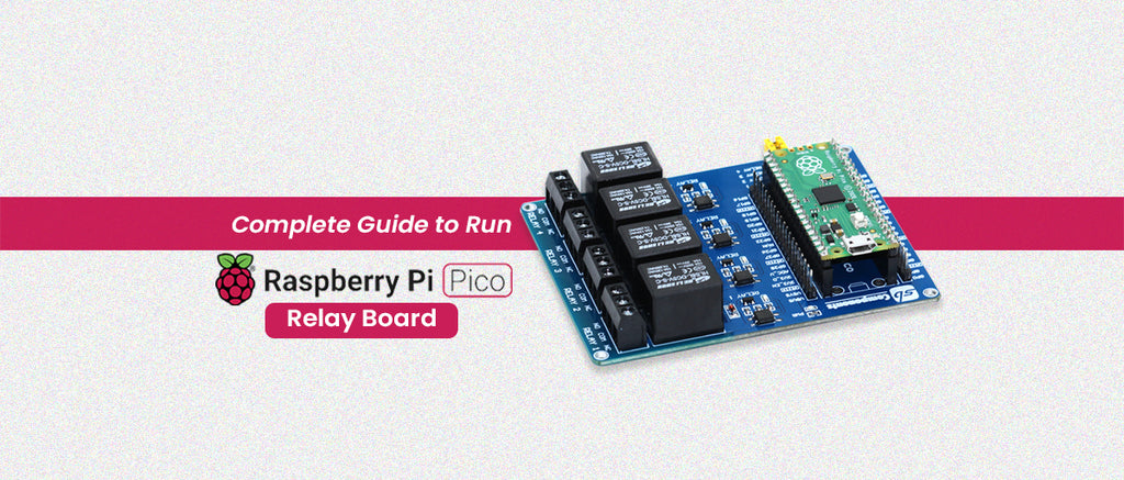 Complete Guide To Run Raspberry Pi Pico Relay Board Sb Components Sb Components Ltd 1967