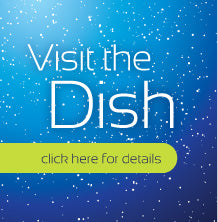 Visit the Dish