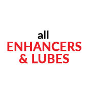 Enhancers & Lubes
