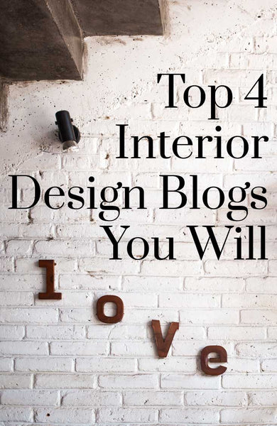 Top 4 Interior Design Blogs You Will Love