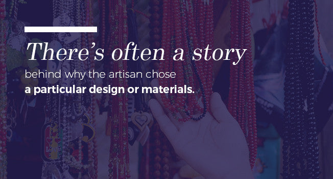 There's Often A Story Behind Artisan Jewelry