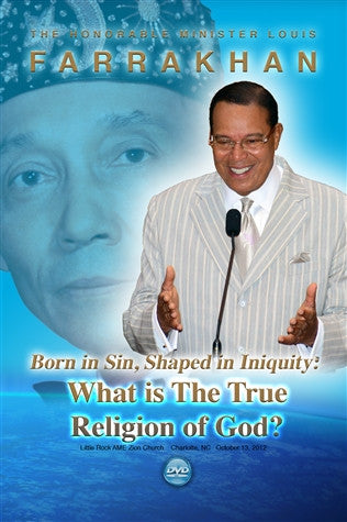 Born In Sin, Shaped In Iniquity: What Is The True Religion Of God?