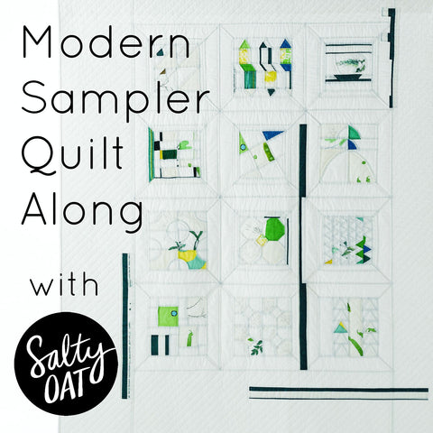 Modern Sampler Quilt Along with Salty Oat