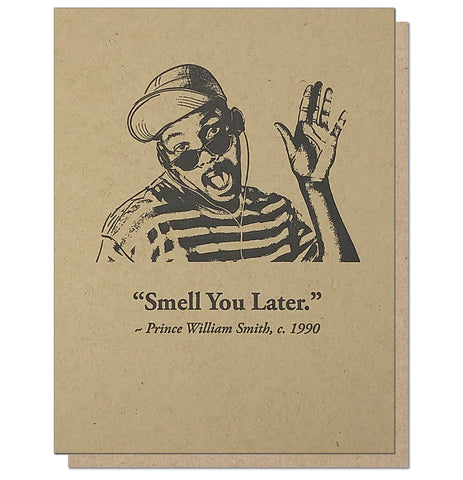 Smell You Later Card